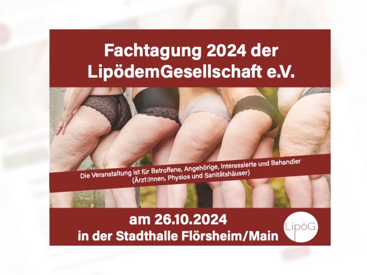 Fachtagung 2024 der LipödemGesellschaft e.V.  am 25. & 26.10.2024  in der Stadthalle Flörsheim/Main